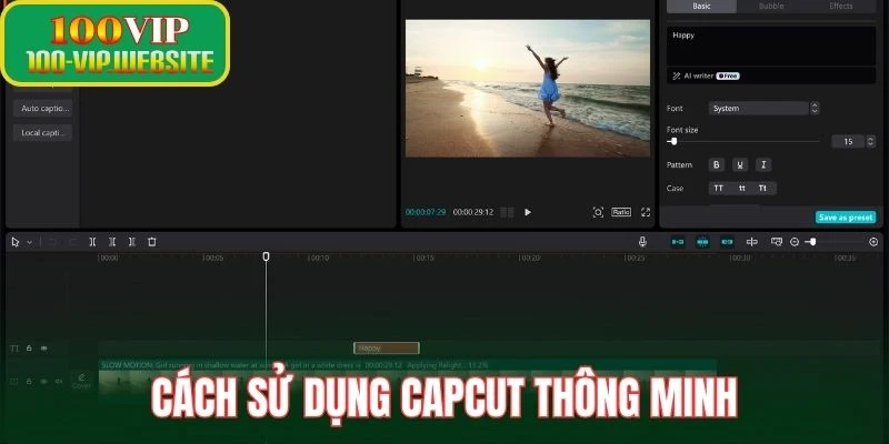Cách sử dụng CapCut thông minh