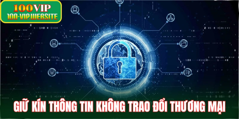 Giữ kín thông tin không trao đổi thương mại