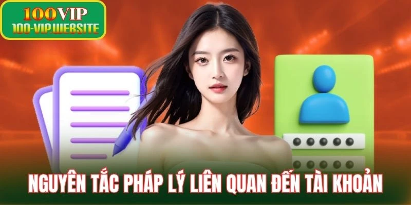 Nguyên tắc pháp lý liên quan đến tài khoản
